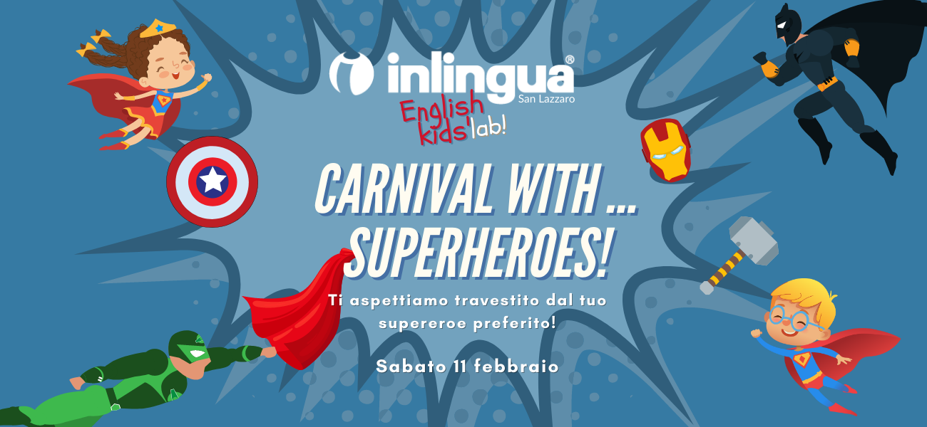 English kids' lab: Carnival with... SUPERHEROES!